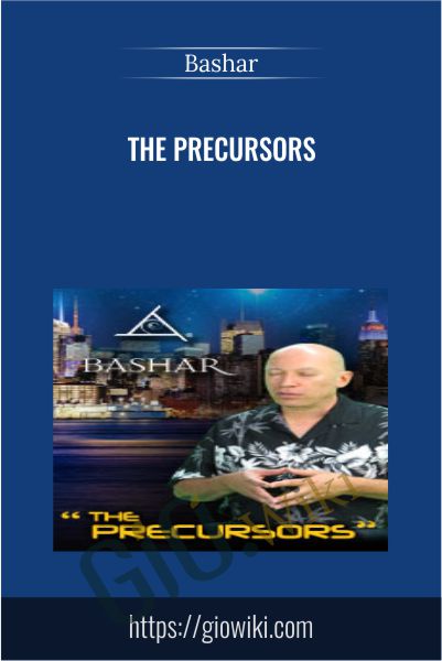 The Precursors - Bashar