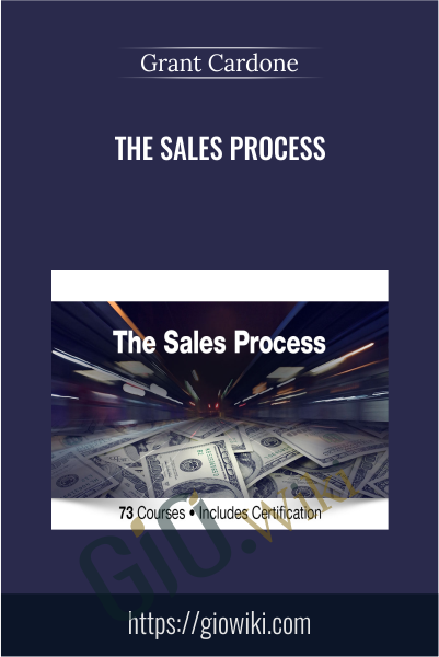 The Sales Process - Grant Cardone