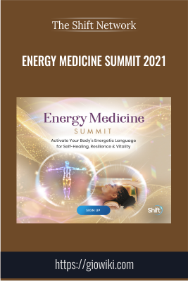 Energy Medicine Summit 2021 - The Shift Network