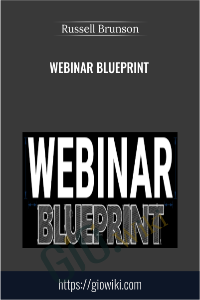 Webinar Blueprint - Russell Brunson