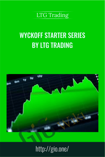 Wyckoff Starter Series -  LTG Trading