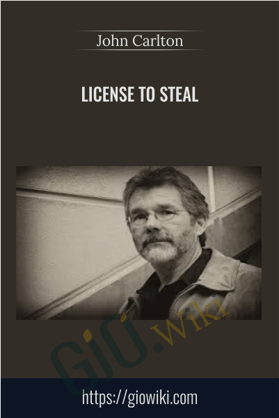License to Steal - John Carlton