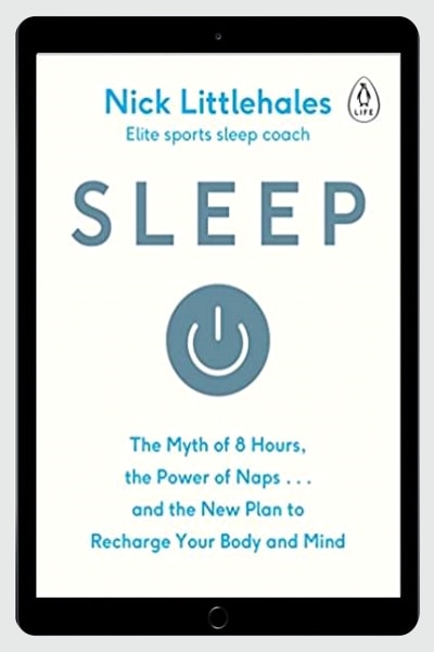Sleep: Redefine Your Rest, for Success in Work, Sport and Life