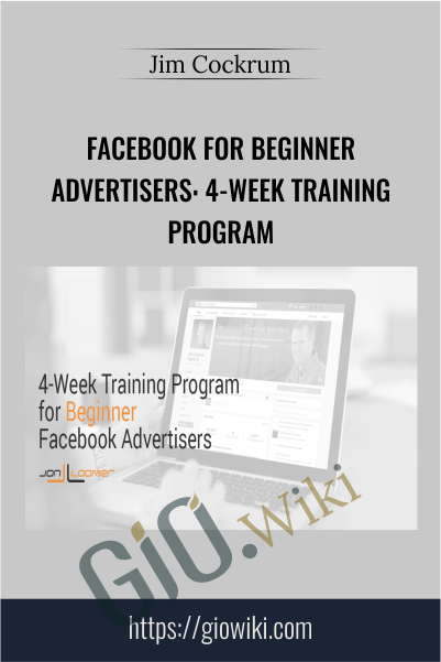 Facebook for Beginner Advertisers: 4-Week Training Program - Jon Loomer