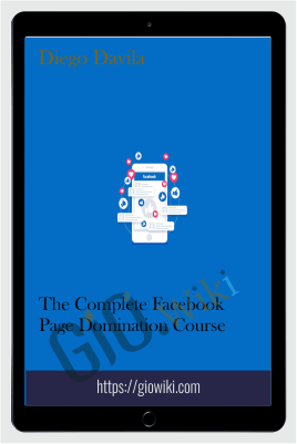 The Complete Facebook Page Domination Course – Diego Davila